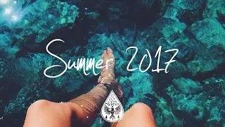 Indie/Pop/Folk Compilation - Summer 2017 (1-Hour Playlist)