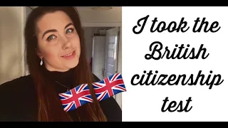 I took the British Citizenship test *CRAZY*