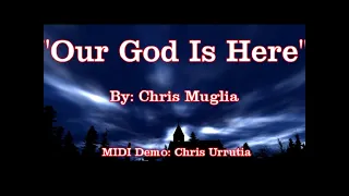 Our God Is Here - Chris Muglia