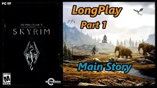 Skyrim - Longplay (Part 1 of 2) Main Quest (Master Difficulty) Walkthrough (No Commentary)