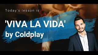 Learn English Through music with "Viva La Vida" by Coldplay