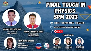 🔴 [LIVE] FINAL TOUCH IN PHYSICS : KELAS BIMBINGAN FIZIK ONLINE SPM 2023 SIRI 1 ANJURAN JPN SABAH