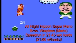 All Night Nippon Super Mario Bros. Warpless (Mario) Speedrun in 21:45 w/o loads!