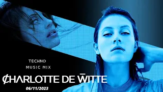 TECHNO MIX 2023 🎧 CHARLOTTE DE WITTE SET November 06TH, 2023 / Popular Rave Songs 🎧