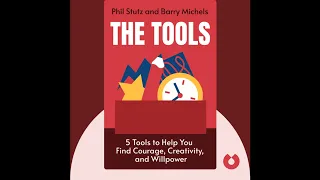 The Tools by Phil Stutz & Barry Michels. Free Audiobook Summary