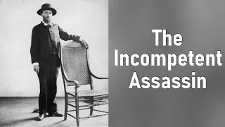Charles Guiteau - The Incompetent Assassin