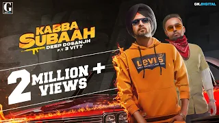 Kabba Subaah : Kaad 6 Foot 2 | Deep Dosanjh ( Full Song ) Latest Punjabi Songs 2020 | Geet MP3