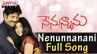 Nenunnanani Full Song ll Nenunnanu Songs ll Nagarjuna, Shreya, Aarthi Agarwal