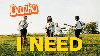 Danko - I Need