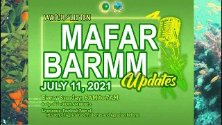 MAFAR-BARMM UPDATES | July 11, 2021