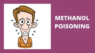 Methanol Poisoning symptoms  and management. Ethylene glycol Poisoning (Alcohol Poisoning ).