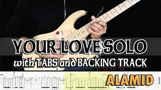 ALAMID | YOUR LOVE GUITAR SOLO with TABS and BACKING TRACK | ALVIN DE LEON (2019)