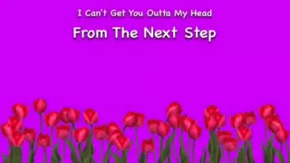 Can't Get You Outta My Head, From The Next Step (Audio)