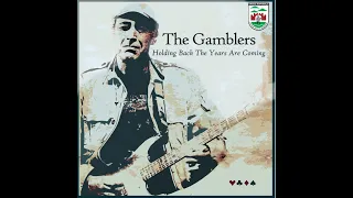 THE GAMBLERS 'Holding Back The Years Are Coming'  2024 !!!FULL ALBUM!!!