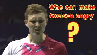 Viktor Axelsen - which badminton player can make Axelsen angry | 安塞龙生气瞬间 | Angry moments