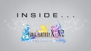 Inside FINAL FANTASY X|X-2 HD Remaster (Closed Captions)