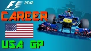 USA GP - F1 2012 Career [S2 #19]