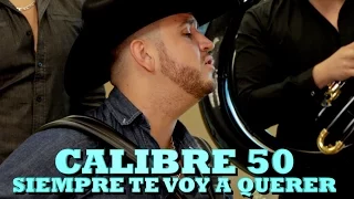 CALIBRE 50 - SIEMPRE TE VOY A QUERER (Versión Pepe's Office)