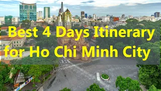 Discover Ho Chi Minh City, Vietnam 🇻🇳 charm: Ultimate 4-day travel guide