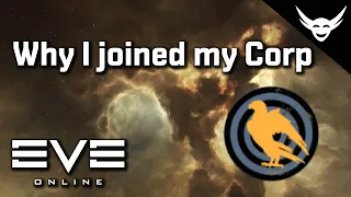 EVE Online - Why I joined my EVE Corporation