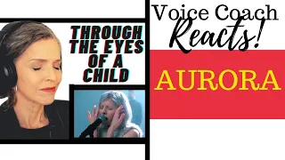 Aurora - Through The Eyes Of A Child - Stripped (Vevo UK LIFT) Vocal Coach Reacts & Deconstructs