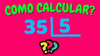 COMO CALCULAR 35 DIVIDIDO POR 5? | Dividir 35 por 5