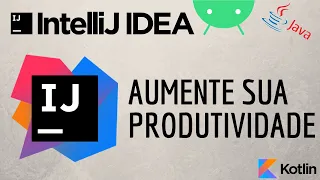 IntelliJ IDEA - Como usar? Principais atalhos