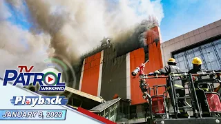 TV Patrol Playback | January 9, 2022