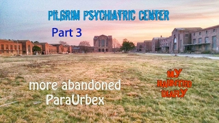 Pilgrim Psychiatric Center – Abandoned Buildings P3 MY HAUNTED DIARY paranormal