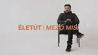 ÉLETÚT I Mező Misi (Magna Cum Laude)