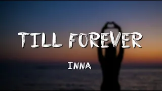 Till Forever | Inna | Ritwika Nag