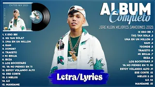 Jere Klein Tendencia 2023 - Jere Klein Lo Más Escuchado - Jere Klein Grandes Exitos Mix 2023 (Letra)