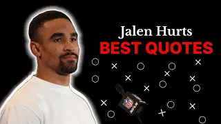 The Best Jalen Hurts Quotes