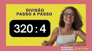 "320/4" "320:4" "Dividir 320 por 4" "Dividir 320 entre 4" "320 dividido por 4"-Como aprender divisão