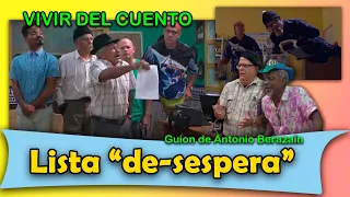 Vivir del Cuento “LISTA DE-SESPERA” (Estreno 16 enero 2023) (Pánfilo Humor cubano)