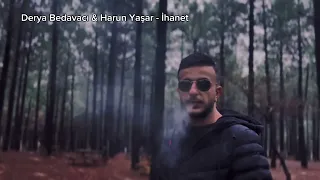 Derya Bedavacı & Harun Yaşar (İhanet Ettğin Günden Beri)