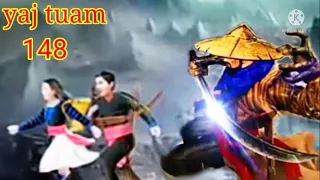 yaj tuam The Hmong shaman warrior (part 148)11/10/2021