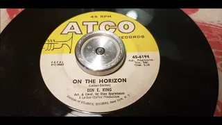 Ben E. King - On The Horizon - 1961 Soul - ATGO 45-6194