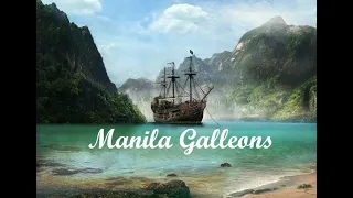 Manila Galleons (1565-1815)