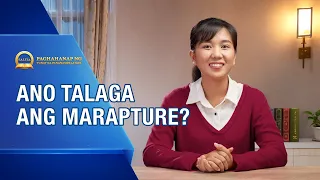 Mga Serye ng Sermon: Paghahanap ng Tunay na Pananampalataya | Ano Talaga ang Marapture?