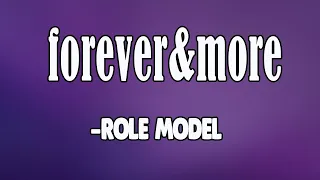 forever&more (Lyrics)-ROLE MODEL || Dodo Lyrics