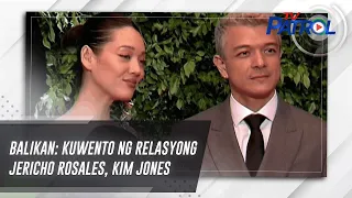 BALIKAN: Kuwento ng relasyong Jericho Rosales, Kim Jones | TV Patrol