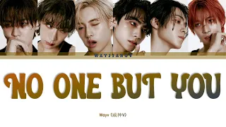 WAYV (威神V) — NO ONE BUT YOU COLOR CODED LYRICS [CHN/ROM/ENG]