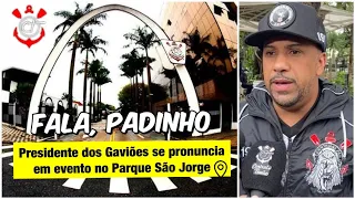 Presidente dos Gaviões da Fiel, Padinho fala sobre cobranças a presidenciáveis no Corinthians