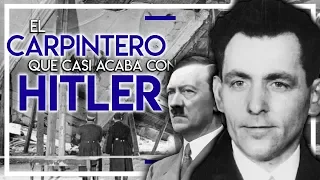 GEORG ELSER, EL CARPINTERO QUE CASI ACABA CON HITLER