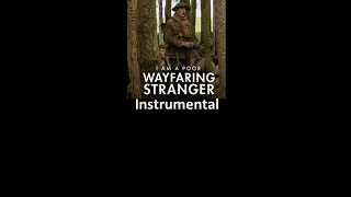 I Am a Poor Wayfaring Stranger (From the film "1917" with Jos Slovick) - Instrumental