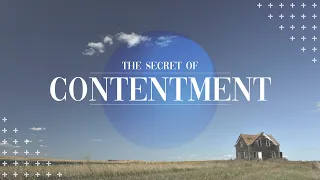 THE SECRET OF CONTENTMENT  |  PASTOR MATT BAKER   |  01-10-2021