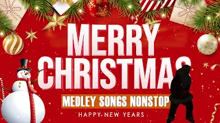 Top Favourite Non Stop Christmas Songs Medley 2024🎅🏼🎄Best Nonstop Christmas Medley Mix 2023 - 2024