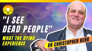 Dreams and Visions of the Dying - and What it Means For Those with Coronavirus! Dr. Christopher Kerr