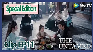 【ENG SUB 】The Untamed special edition clip EP11——When Yuan meet Lan Zhan, he like hold his leg?